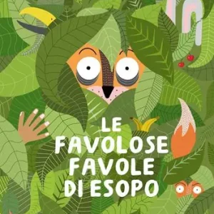 Consegna Rapida Le favolose favole di Esopo. Ediz. a colori