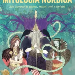 Prezzo Di Fabbrica Viaggio nella mitologia nordica. Alla scoperta di giganti, mostri, eroi e divinità