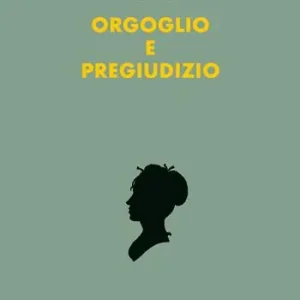 Offerta Limitata Orgoglio e pregiudizio. Ediz. a colori