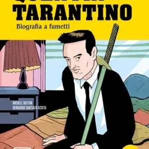 Quentin Tarantino. Biografia a fumetti Offerta Lampo