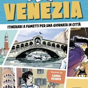 24 ore a... Venezia. Itinerari a fumetti per una giornata in città Spedito Oggi