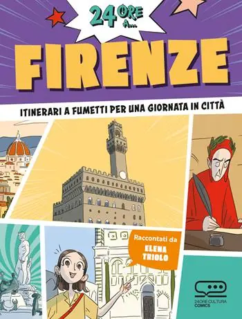 A Buon Prezzo 24 ore a... Firenze. Itinerari a fumetti per una giornata in città