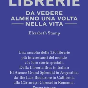 150 librerie da vedere almeno una volta nella vita Compra Online