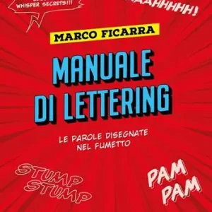 Manuale di lettering. Le parole disegnate nel fumetto Prezzo Basso