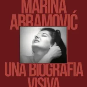 Pagamento Sicuro Marina Abramovic. Una biografia visiva. Ediz. a colori