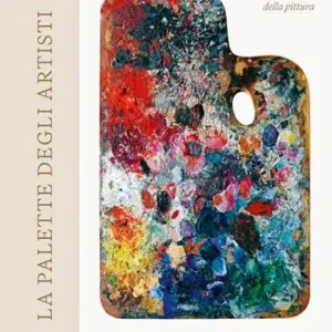 Must-Have La palette degli artisti. Le tavolozze di 50 maestri della pittura. Ediz. a colori