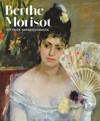 Promozione Esclusiva Berthe Morisot. Pittrice impressionista. Catalogo della mostra. Ediz. a colori