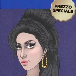 Amy Winehouse. Una vita per la musica Sconto