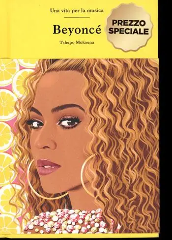 Beyoncé. Una vita per la musica Offerta