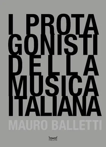 I protagonisti della musica italiana. Ediz. illustrata Popolare