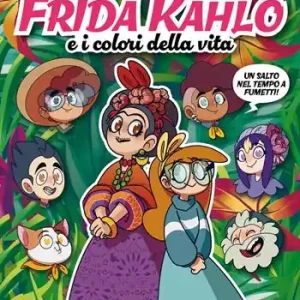 Offerta Speciale Frida Kahlo e i colori della vita. Art heroes. Vol. 4