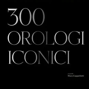 I maestri del tempo. 300 orologi iconici Prezzo Di Fabbrica