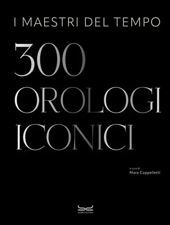 I maestri del tempo. 300 orologi iconici Prezzo Di Fabbrica