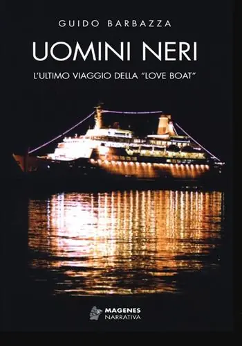 Saldi Uomini neri. L‘ultimo viaggio della «Love Boat»