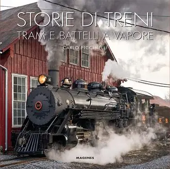 Storie di treni, tram e battelli a vapore. Ediz. a colori Compra Online