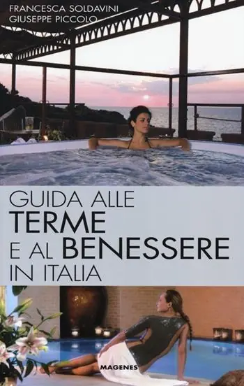 Promozione Esclusiva Guida alle terme e al benessere in Italia