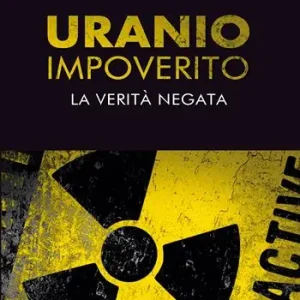 Economico Uranio impoverito. La verità negata
