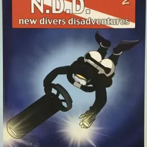 Much divers for nothing. N.D.D. New divers disadventures. Vol. 2 Ultimissimo Modello