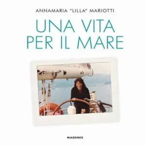 Una vita per il mare. Ediz. a colori Compra Adesso
