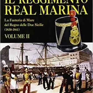 Compra Oggi Stesso Il Reggimento Real Marina. Vol. 2