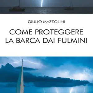 Sconto Come proteggere la barca dai fulmini
