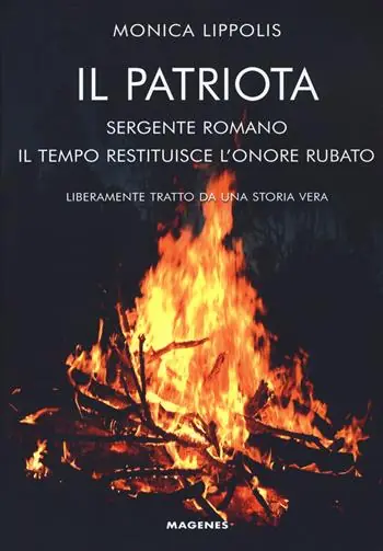 Il patriota. Sergente romano. Il tempo restituisce l‘onore rubato Offerta Lampo