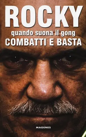 Rocky. Quando suona il gong, combatti e basta Solo Oggi
