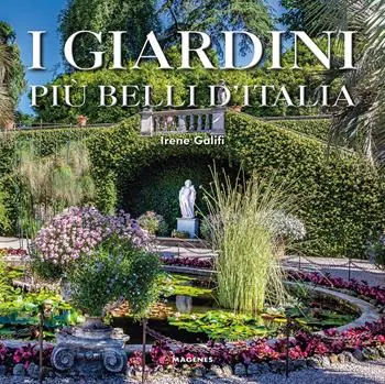 I giardini più belli d‘Italia. Ediz. a colori Acquista Ora