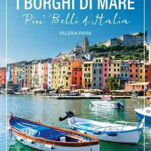 Prezzo Ridotto I borghi di mare più belli d‘Italia