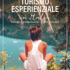 Turismo esperienziale in Italia Prezzo Di Fabbrica