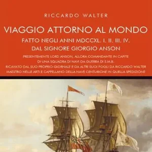 Viaggio attorno al mondo fatto dal Signore Giorgio Anson A Buon Prezzo