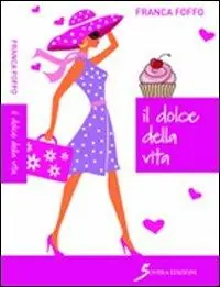 Il dolce della vita Offerta Limitata