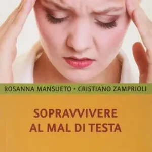 Sopravvivere al mal di testa Nuova Collezione