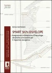 Smrt Skin Envelope. Integrazione architettonica di tecnologie dinamiche e innovative per il risparmio energetico Super Prezzo