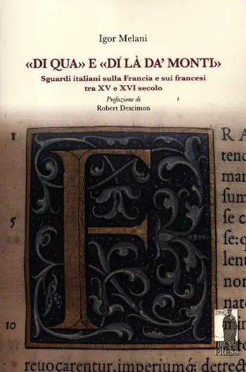 Prezzo Conveniente «Di qua» e «di là da‘ monti». Sguardi italiani sulla Francia e sui francesi tra XV e XVI secolo