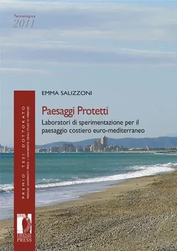 Prezzo Conveniente Paesaggi protetti. Laboratori di sperimentazione per il paesaggio costiero euro-mediterraneo