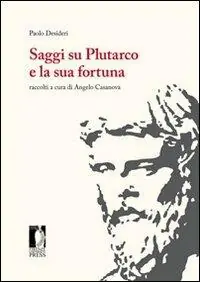 Soddisfatti O Rimborsati Saggi su Plutarco e la sua fortuna
