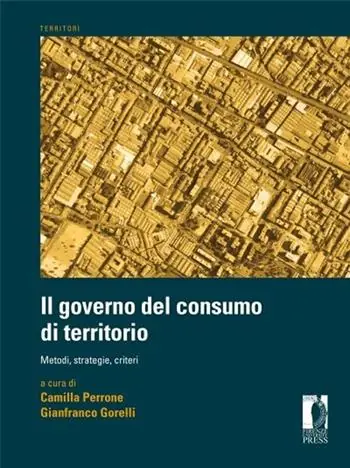 Economico Governo del consumo di territorio. Metodi, strategie, criteri
