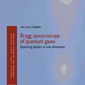 Bragg spectroscopy of quantum gases exploring physics in one dimension Prezzo Basso