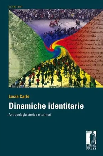 Non Perdere Dinamiche identitarie. Antropologia storica e territori