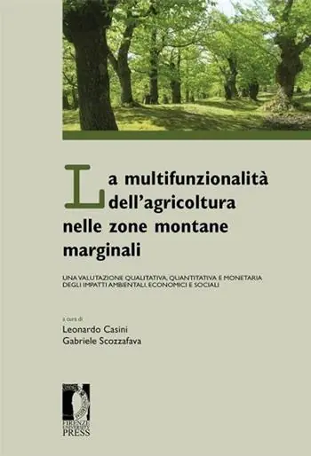 La multifunzionalità dell‘agricoltura nelle zone montane marginali. Una valutazione qualitativa, quantitativa e monetaria degli impatti ambientali... Soddisfatti O Rimborsati