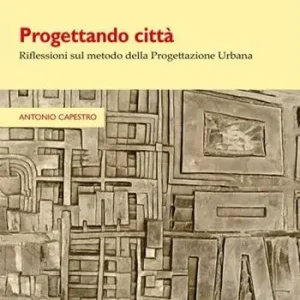 Soddisfatti O Rimborsati Progettando città. Riflessioni sul metodo della progettazione urbana