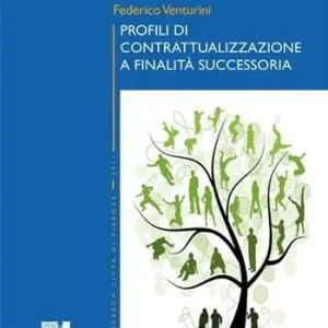 Profili di contrattualizzazione a finalità successoria Direttamente Dal Produttore
