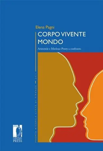 Soddisfatti O Rimborsati Corpo vivente mondo. Aristotele e Merleau-Ponty a confronto