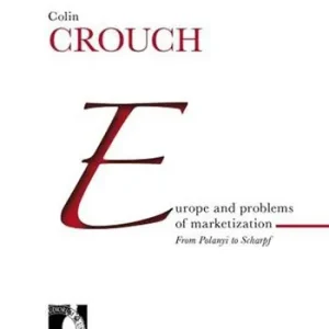Novità Europe and problems of marketization from Polanyi to Scharpf