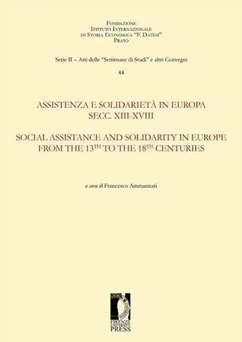 Assistenza e solidarietà in Europa secc. XIII-XVIII. Ediz. italiana e inglese Consegna Rapida