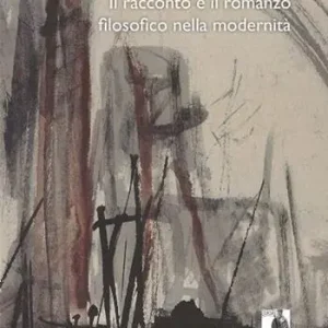 Saldi Il racconto e il romanzo filosofico nella modernità