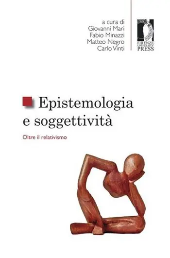 Epistemologia e soggettività. Oltre il relativismo Promozione Esclusiva