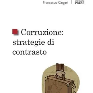 Corruzione strategie di contrasto Offerta Limitata
