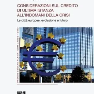 Direttamente Dal Produttore Considerazioni sul credito di ultima istanza all‘indomani della crisi. Le città europee, evoluzione e futuro